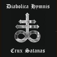 Diabolica Hymnis - Crux Satanas i gruppen VINYL / Toppselgere hos Bengans Skivbutik AB (5521658)