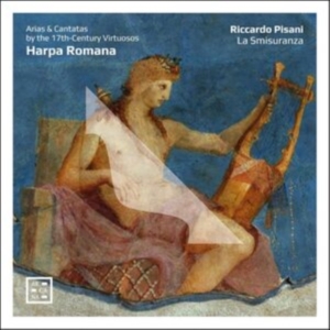 Riccardo Pisani La Smisuranza - Harpa Romana - Arias & Cantatas By i gruppen CD hos Bengans Skivbutik AB (5522108)