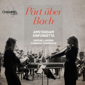 Simone Lamsma Candida Thompson Am - Pärt Über Bach i gruppen CD hos Bengans Skivbutik AB (5522138)