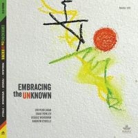 Perelman Ivo Chad Fowler Reggie - Embracing The Unknown i gruppen CD hos Bengans Skivbutik AB (5522770)