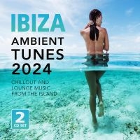 Various Artists - Ibiza Ambient Tunes 2024 i gruppen CD hos Bengans Skivbutik AB (5522801)