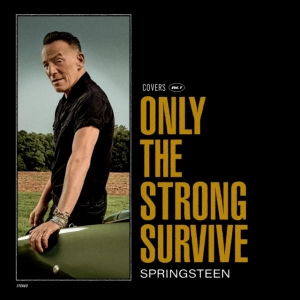 Bruce Springsteen - Only The Strong Survive i gruppen -Start Summer Campaign hos Bengans Skivbutik AB (5523027)