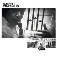 Erasmus Garth - Threnody For The Khoisan i gruppen VINYL hos Bengans Skivbutik AB (5523059)