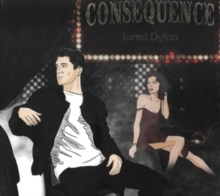 Jared Dylan - Consequence i gruppen Labels /  hos Bengans Skivbutik AB (5523381)