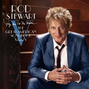 Rod Stewart - Fly Me To The Moon...The Great American Songbook Volume V i gruppen VINYL / Pop-Rock hos Bengans Skivbutik AB (5523455)