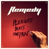 Remedy - Pleasure Beats The Pain i gruppen CD hos Bengans Skivbutik AB (5523512)