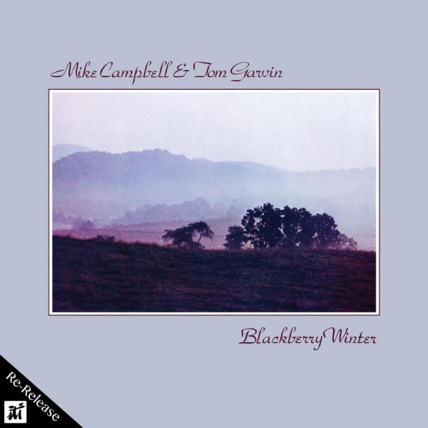 Mike Campbell & Tom Garvin - Blackberry Winter i gruppen CD / Toppselgere hos Bengans Skivbutik AB (5523676)