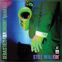 Sebastien Chaumont - Still Walkin i gruppen CD hos Bengans Skivbutik AB (5523686)