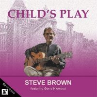 Steve Brown - Child's Play i gruppen CD hos Bengans Skivbutik AB (5523699)