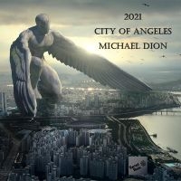 Michael Dion - 2021 City Of Angeles i gruppen CD hos Bengans Skivbutik AB (5523717)