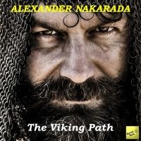 Alexander Nakarada - Viking Path i gruppen CD hos Bengans Skivbutik AB (5523725)