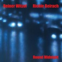 Reiner Witzel & Richie Beirach - Round Midnight i gruppen CD hos Bengans Skivbutik AB (5523747)