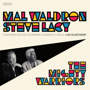 Mal Waldron & Steve Lacy - The Mighty Warriors: Live In Antwerp i gruppen Annet /  hos Bengans Skivbutik AB (5523903)