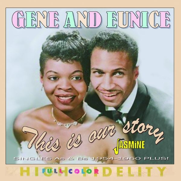 Gene & Eunice - This Is Our Story - Singles As & Bs 1954-1960 Plus i gruppen CD / Pop-Rock hos Bengans Skivbutik AB (5523951)