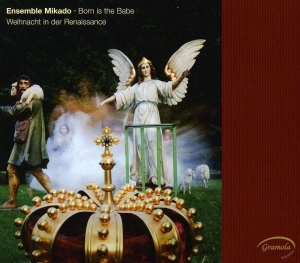 Ensemble Mikado - Born Is The Babe i gruppen VI TIPSER / Julemusikk på Vinyl & CD hos Bengans Skivbutik AB (5524286)
