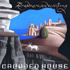Crowded House - Dreamers Are Waiting i gruppen Labels /  hos Bengans Skivbutik AB (5524383)