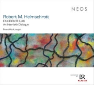 Franz Hauk - Robert M. Helmschrott: Ex Oriente Lux i gruppen Annet /  hos Bengans Skivbutik AB (5525449)