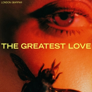 London Grammar - The Greatest Love (Yellow Vinyl) i gruppen VI TIPSER / Årets topplister 2024 / Årets beste Morgan hos Bengans Skivbutik AB (5525465)