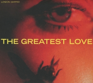 London Grammar - The Greatest Love i gruppen VI TIPSER / Fredagsutgivelser / Fredag den 13:e september 2024 hos Bengans Skivbutik AB (5525466)
