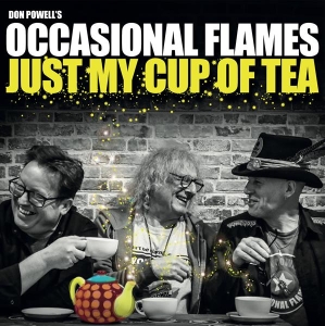 Don Powell’S Occasional Flames - Just My Cup Of Tea i gruppen Annet / hos Bengans Skivbutik AB (5525487)