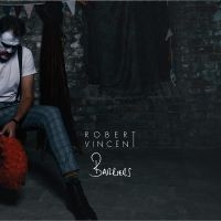 Vincent Robert - Barriers i gruppen CD / Pop-Rock hos Bengans Skivbutik AB (5525927)