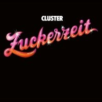 Cluster - Zuckerzeit (50Th Anniversary Editio i gruppen VINYL hos Bengans Skivbutik AB (5525954)