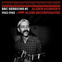 Alexis Korner?S Blues Incorporated - Bbc Sessions Volume One 1962 ? 1965 i gruppen CD hos Bengans Skivbutik AB (5525985)