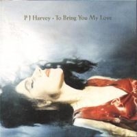 Pj Harvey - To Bring You Love i gruppen Labels /  hos Bengans Skivbutik AB (552870)