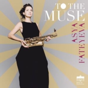 Asya Fateyeva - To The Muse i gruppen CD / Klassisk hos Bengans Skivbutik AB (5532734)