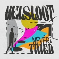 Helsloot - Never Tried i gruppen VINYL hos Bengans Skivbutik AB (5532802)
