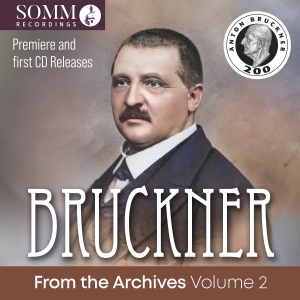 Anton Bruckner - Bruckner From The Archives, Vol. 2 i gruppen CD hos Bengans Skivbutik AB (5535742)
