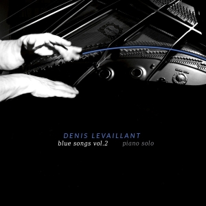 Denis Levaillant - Blue Songs Vol. 2 - Piano Solo i gruppen CD / Klassisk hos Bengans Skivbutik AB (5535752)