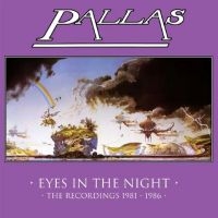 Pallas - Eyes In The Night - The Recordings i gruppen CD / Pop-Rock hos Bengans Skivbutik AB (5536050)