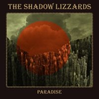Shadow Lizzards The - Paradise (Digipack) i gruppen CD hos Bengans Skivbutik AB (5537205)