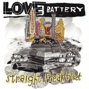 Love Battery - Straight Freak Ticket (Vinyl Lp) i gruppen VINYL / Pop-Rock hos Bengans Skivbutik AB (5537214)