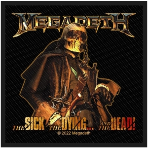 Megadeth - The Sick, The Dying And The Dead Standard Patch i gruppen MERCHANDISE / Merch / Nyheter / Metal hos Bengans Skivbutik AB (5538114)