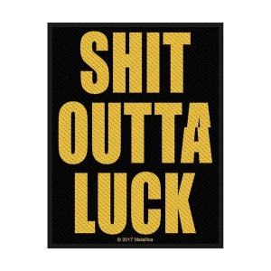 Metallica - Shit Outta Luck Standard Patch i gruppen MERCHANDISE / Merch / Metal hos Bengans Skivbutik AB (5538154)