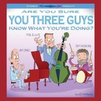 Mike Jones & Penn Jillette & Jeff H - Are You Sure You Three Guys Know Wh i gruppen CD hos Bengans Skivbutik AB (5538843)