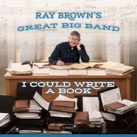 Ray Brown's Great Big Band - I Could Write A Book i gruppen CD hos Bengans Skivbutik AB (5538868)