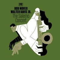 Bob Mover & Walter Davis Jr. - The Salerno Concert i gruppen CD hos Bengans Skivbutik AB (5538917)