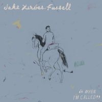 Fussell Jake Xerxes - When I'm Called i gruppen VI TIPSER / Fredagsutgivelser / Fredag den 12:e Juli 2024 hos Bengans Skivbutik AB (5539153)