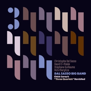 Dal Sasso Big Band & Christophe Dal Sasso - Chick Corea's Three Quartets Revisited i gruppen Annet /  hos Bengans Skivbutik AB (5539225)