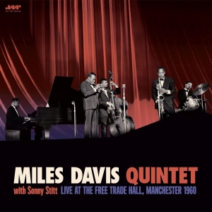 Miles Davis Quintet - With Sonny Stitt: Live At The Free Trade Hall, Manchester 1960 i gruppen Annet /  hos Bengans Skivbutik AB (5539269)
