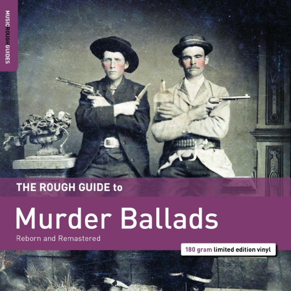 Various Artists - Rough Guide To Murder Ballads i gruppen VINYL / Toppselgere hos Bengans Skivbutik AB (5539300)