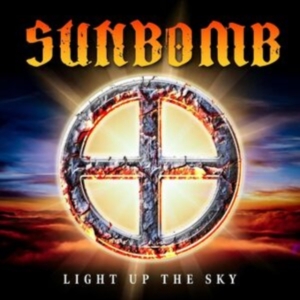 Sunbomb - Light Up The Sky i gruppen VI TIPSER / Fredagsutgivelser / Fredag den 28:e Juni 2024 hos Bengans Skivbutik AB (5539378)
