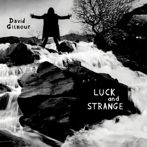Gilmour David - Luck And Strange i gruppen VI TIPSER / Fredagsutgivelser / Fredag den 6:e september 2024 hos Bengans Skivbutik AB (5539455)