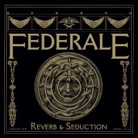 Federale - Reverb & Seduction i gruppen CD hos Bengans Skivbutik AB (5539522)
