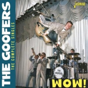 The Goofers - Wow! - The Complete Singles i gruppen CD / Pop-Rock hos Bengans Skivbutik AB (5539711)