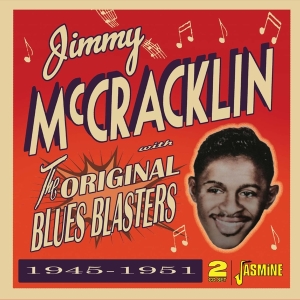 Jimmy Mccrackin - The Original Blues Blasters 1945-1951 i gruppen Musikk / Dual Disc / Blues hos Bengans Skivbutik AB (5539723)