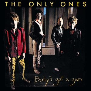 The Only Ones - Baby's Got A Gun i gruppen VI TIPSER / Fredagsutgivelser / Fredag den 14:e Juni 2024 hos Bengans Skivbutik AB (5539846)